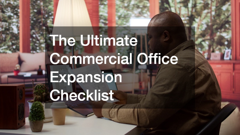 The Ultimate Commercial Office Expansion Checklist